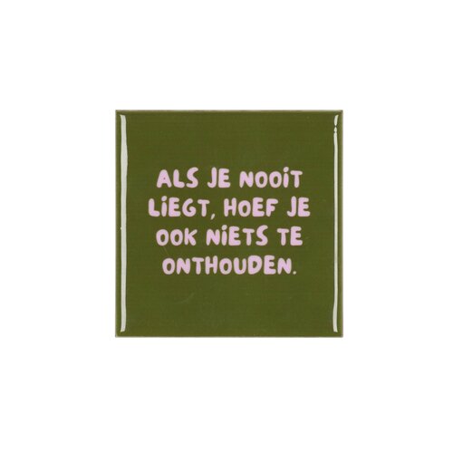 Quote tegel 'Als Je Nooit' groen - B 10 X H 10 X D 1 Cm