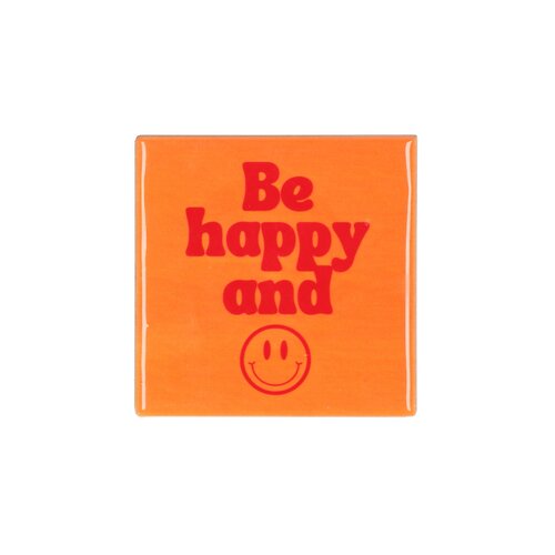 Quote tegel 'Be Happy' oranje/roze - B 10 X H 10 X D 1 Cm