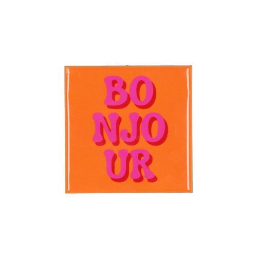 Quote tegel 'Bonjour' oranje - B 10 X H 10 X D 1 Cm