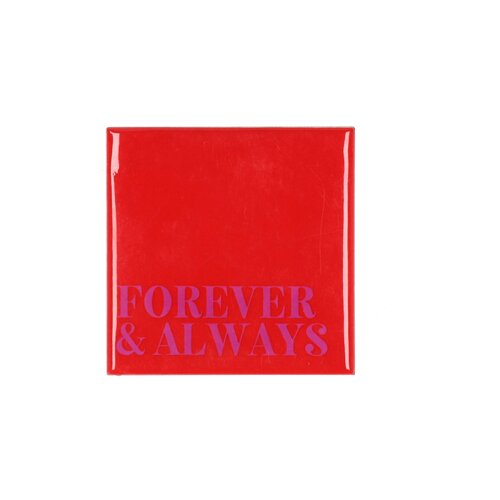 Quote tegel 'Forever & Always' rood - B 10 X H 10 X D 1 Cm